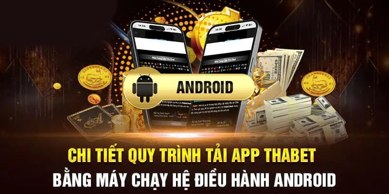 Tải ứng dụng độc quyền nhà Thabet về thiết bị Android