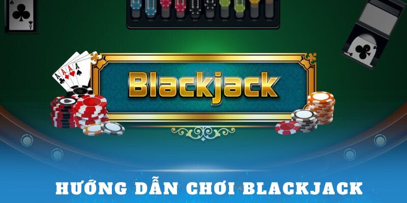 Hướng Dẫn Chơi Blackjack Thabet Siêu Chuẩn, Cực Dễ 2024